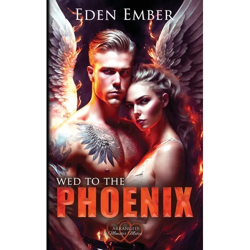 Wed to the Phoenix - Paperback