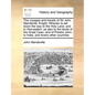 The voyages and travels of Sir John Mandevile, Knight: Wherein is set down the way to the Holy Land, and to Hierusalem: as also to the lands of the Gr - Paperback
