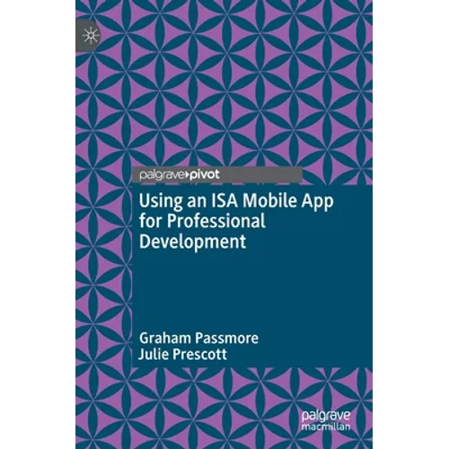 Using an ISA Mobile App for Professional Development - Hardcover