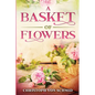 A Basket of Flowers: Illustrated Edition - Paperback