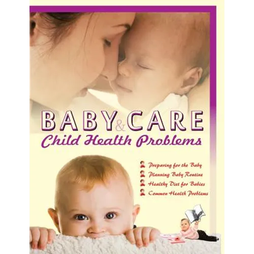 Baccho Ko Bigdne Se Kaise Roke: From Conception to Post Delivery and Beyond - Paperback