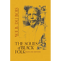 The Souls of Black Folk: Essays and Sketches - Paperback