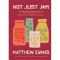 Not Just Jam - Hardcover