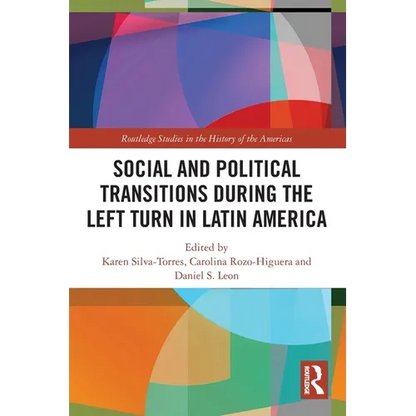 Social and Political Transitions During the Left Turn in Latin America - Paperback