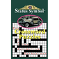 Status Symbol: Crossword Puzzles for the Automotive Enthusiast - Paperback
