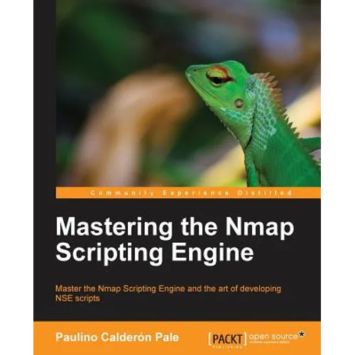 Mastering the Nmap Scripting Engine - Paperback