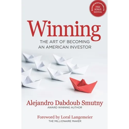 Winning: The Art of Becoming an American Investor - Paperback