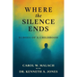 Where the Silence Ends: Echoes of a Childhood - Paperback