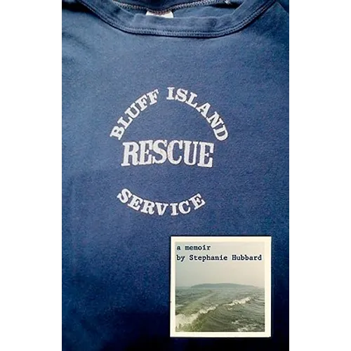 Bluff Island Rescue Service: a memoir - Paperback