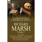 The Collected Supernatural and Weird Fiction of Richard Marsh: Volume 1-Including Two Novels, 'The Beetle: A Mystery' and 'The Joss: A Reversion, ' an - Paperback