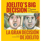 Joelito's Big Decision/La Gran Decision de Joelito - Paperback