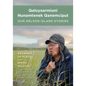 Qaluyaarmiuni Nunamtenek Qanemciput / Our Nelson Island Stories - Hardcover