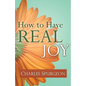 How to Have Real Joy - Paperback
