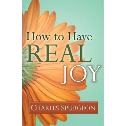 How to Have Real Joy - Paperback