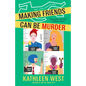 Making Friends Can Be Murder - Paperback