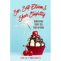 Sex, Self-Esteem & Sheer Stupidity: Surviving Your 20s and Beyond - Paperback