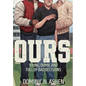 Ours - Hardcover
