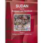 Sudan South Business Law Handbook Volume 1 Strategic Information and Basic Laws - Paperback