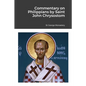 Commentary on Philippians by Saint John Chrysostom - Paperback