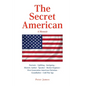 The Secret American: A Memoir - Paperback
