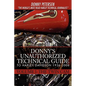 Donny's Unauthorized Technical Guide to Harley Davidson 1936-2008: Volume I: The Twin Cam - Hardcover