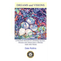 Dreams and Visions: Personal Journal of Dreams and Visions from a Lifetime Walk with Christ. - Paperback