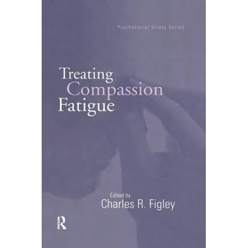Treating Compassion Fatigue - Paperback