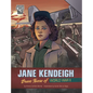 Jane Kendeigh: Brave Nurse of World War II - Hardcover