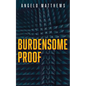 Burdensome Proof - Paperback