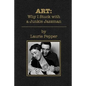 Art: Why I Stuck with a Junkie Jazzman - Paperback