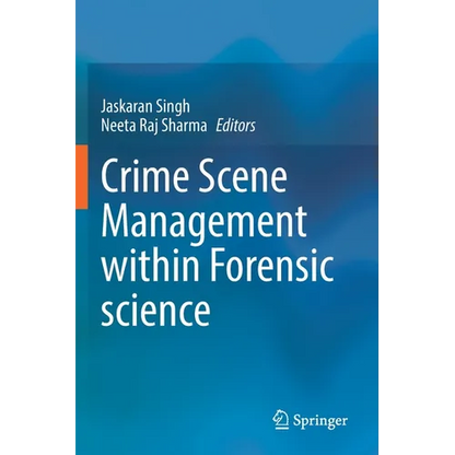 Crime Scene Management Within Forensic Science - Paperback