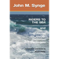 Riders to the Sea and The Aran Islands (Selected Passages): Notes and Introduction by Robert Walsh - Paperback