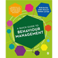 A Quick Guide to Behaviour Management - Paperback