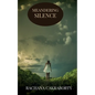 Meandering Silence: Soul Speaks - Paperback