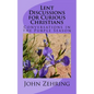 Lent Discussions for Curious Christians: Conversations in the Purple Season - Paperback