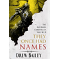 They Once Had Names - Hardcover