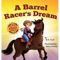A Barrel Racer's Dream: A Western Rodeo Adventure for Kids Ages 4-8 - Hardcover
