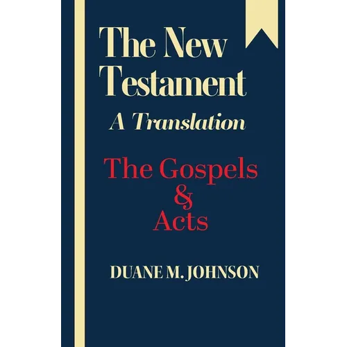 The New Testament A Translation: The Gospels & Acts - Paperback