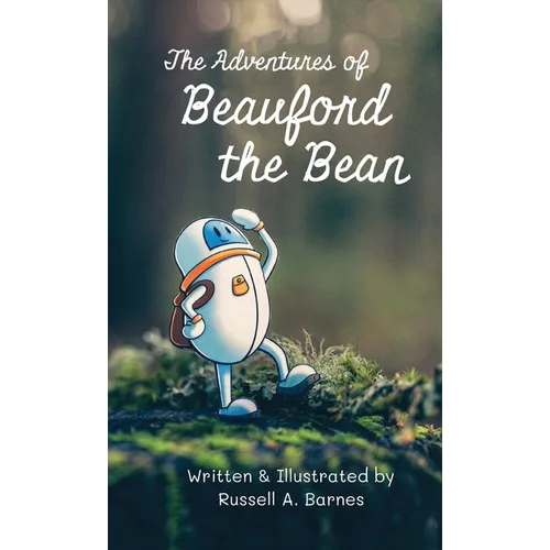 The Adventures of Beauford the Bean - Hardcover