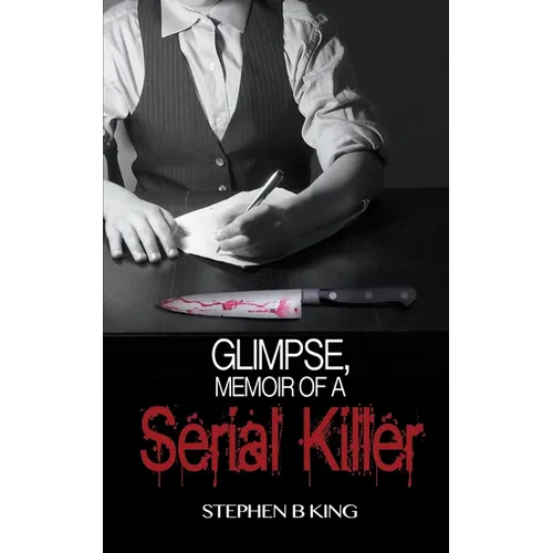 Glimpse, Memoir of a Serial Killer - Paperback