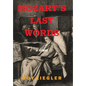Mozart's Last Words - Hardcover