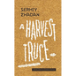 A Harvest Truce: A Play - Paperback