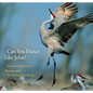 Can You Dance Like John? - Hardcover