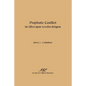 Prophetic Conflict: Its Effect Upon Israelite Religion - Paperback
