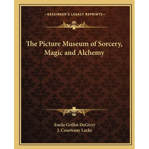 The Picture Museum of Sorcery, Magic and Alchemy - Paperback
