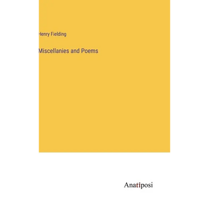 Miscellanies and Poems - Hardcover