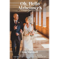 Oh, Hello Alzheimer's: A Caregiver's Journey of Love - Paperback