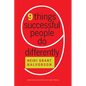 Nine Things Successful People Do Differently - Hardcover