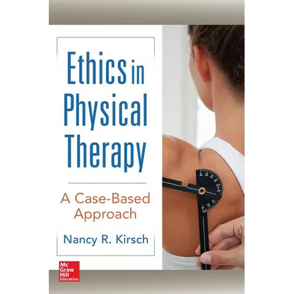 Ethics in Physical Therapy: A Case Based Approach - Paperback