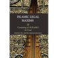 Islamic Legal Maxims: Consisting of Al Karkhi's Al-Usul - Paperback